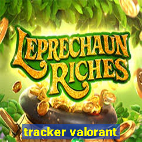 tracker valorant